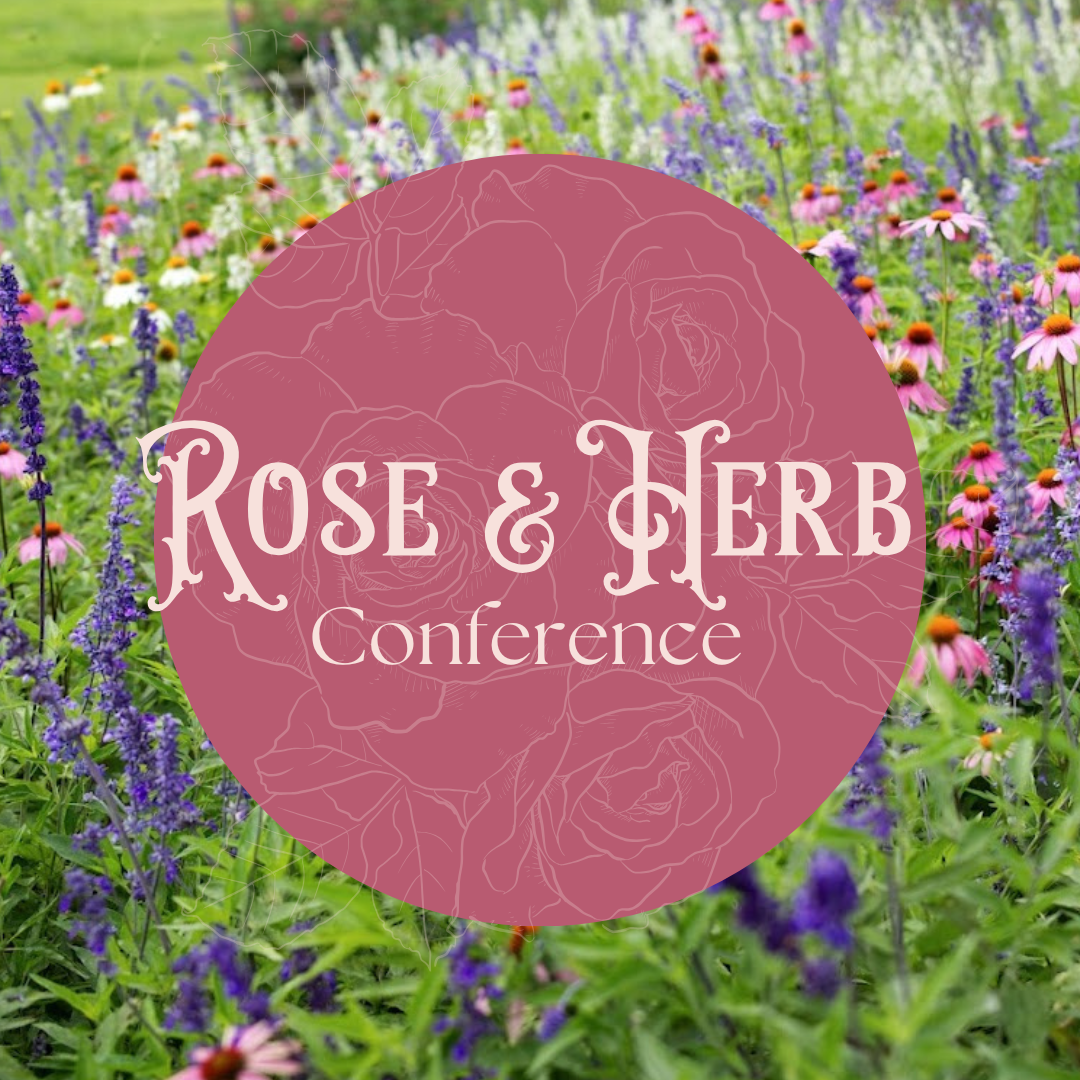 Rose & Herb Conference